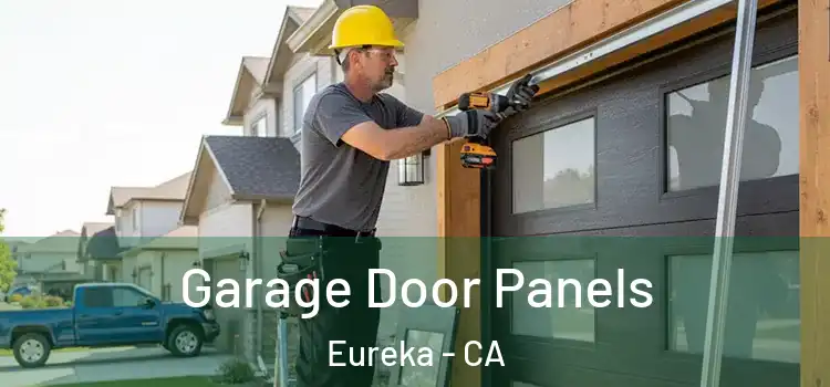  Garage Door Panels Eureka - CA