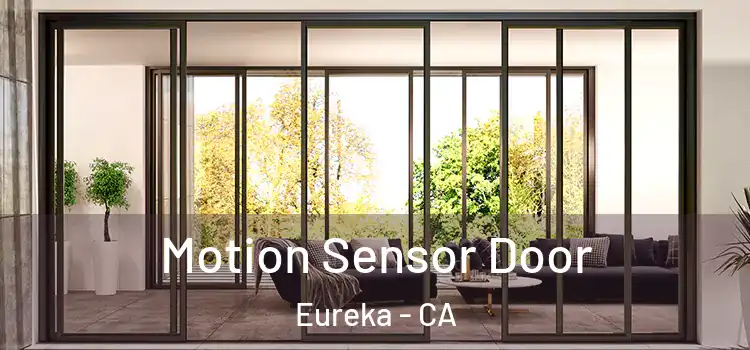  Motion Sensor Door Eureka - CA